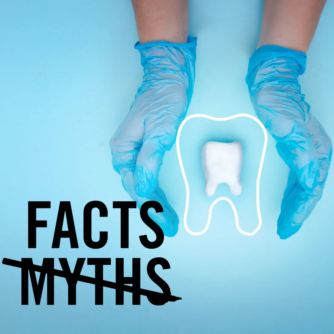 Say Goodbye to Dental Myths: Common Misconceptions Debunked